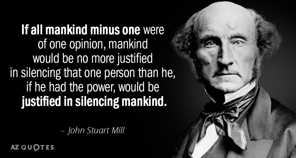 Quotation-John-Stuart-Mill-If-all-mankind-minus-one-were-of-one-opinion-mankind-19-92-77.jpg